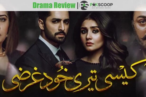 Kesi Tere Khudgarzi - Drama Review