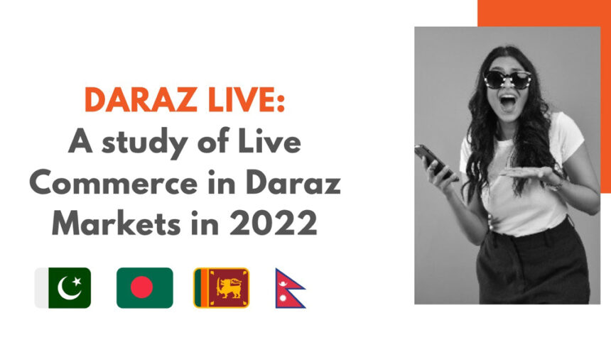 Daraz Live Sales Influence Over 1.2 Million Orders in 2022