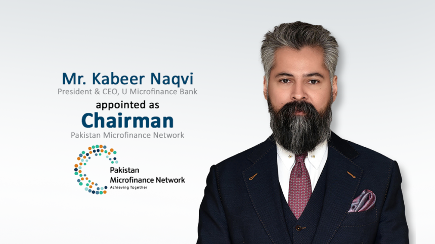 U Microfinance Bank's CEO, Mr. Kabeer Naqvi, Takes on Role as Chairman of PMN