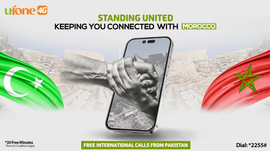 Ufone 4G Extends Support to Earthquake-Hit Morocco with Free Calls