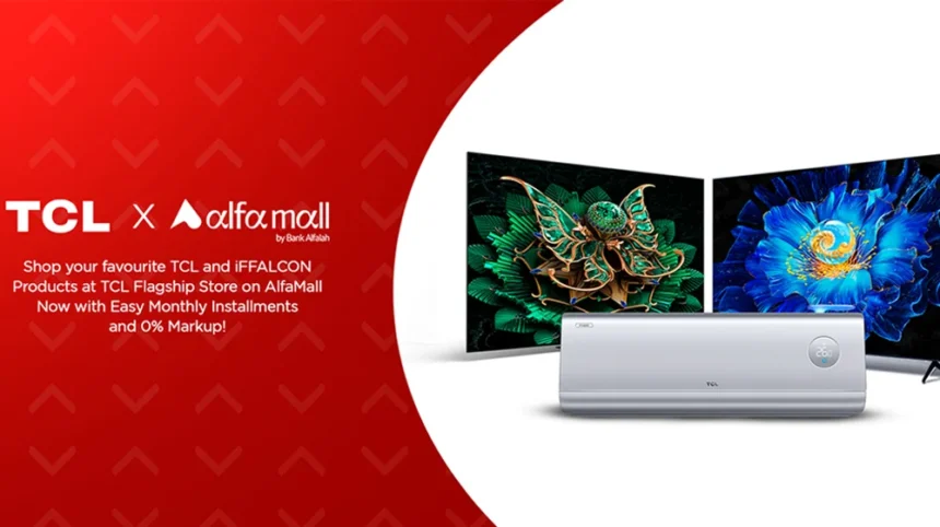TCL and AlfaMall Launch 0% Markup Installments on Smart TVs and ACs Across Pakistan