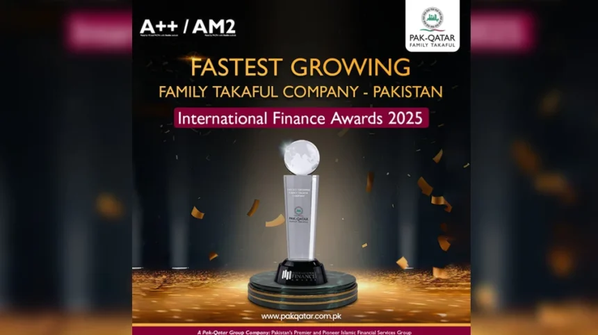 Pak-Qatar Family Takaful Named Fastest Growing Takaful Company in Pakistan at International Finance Awards 2025