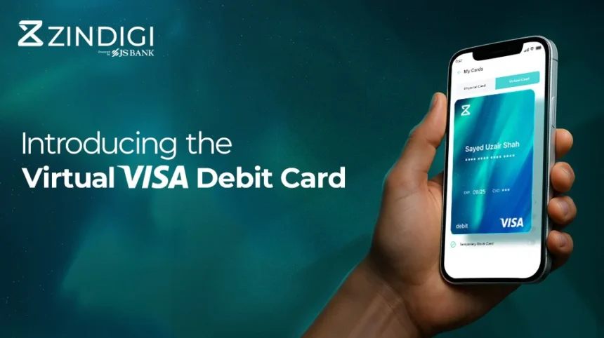 Zindigi Launches Visa Virtual Debit Card in Pakistan