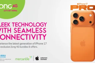 Zong to Launch iPhone 17 in Pakistan with Exclusive Bundles and Free Gifts