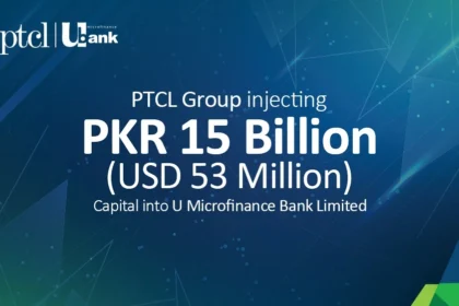 PTCL Group Injects PKR 15 Billion into U Microfinance Bank