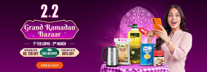 Daraz Pakistan Brings the Spirit of Ramadan to Life with Grand Ramadan Bazaar, Everyday Low Price and Month-Long Savings on Essentials