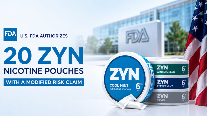 U.S. FDA authorizes 20 ZYN nicotine pouches to be marketed with specific modified risk claim in the United States of America