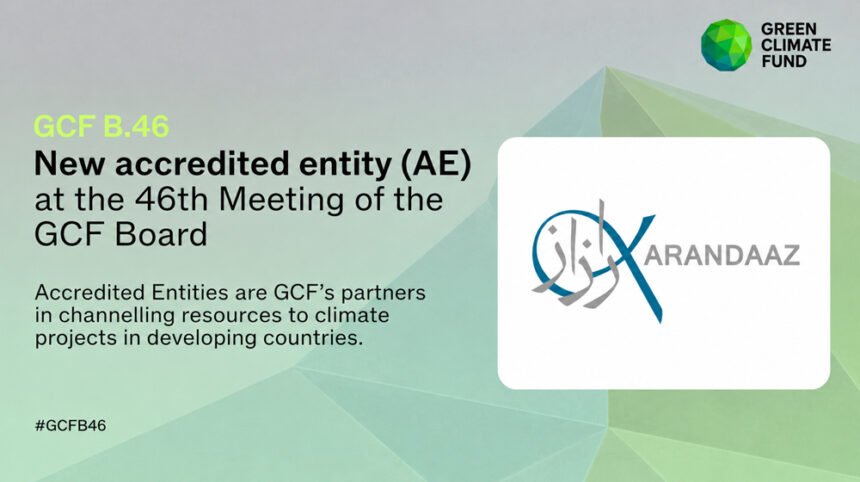 Karandaaz Pakistan secures Green Climate Fund accreditation as a Direct Access Entity